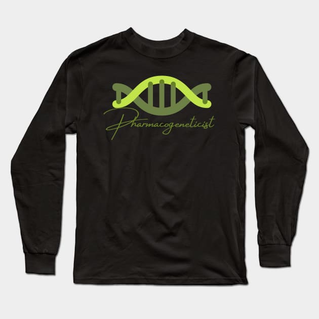 Pharmacogeneticist Long Sleeve T-Shirt by Yenz4289